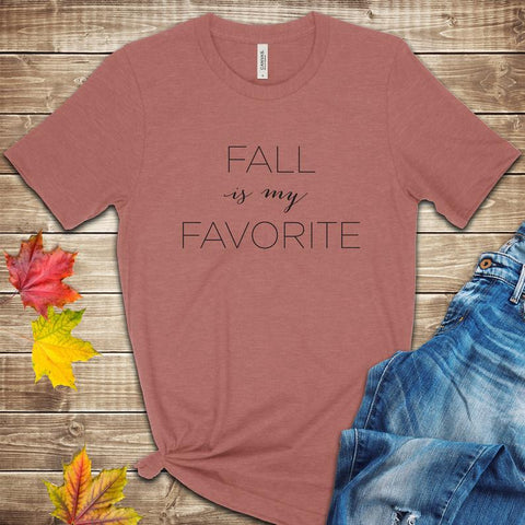 Fall is my Favorite T Shirt