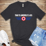 That is America's Ass T Shirt