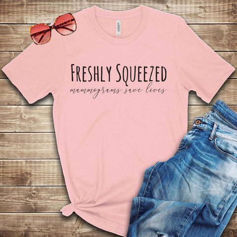 Freshly Squeezed Breast Cancer Awareness T Shirt