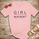 Girl Mama T Shirt