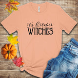 It's October Witches Fall Halloween T Shirt