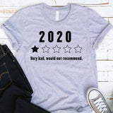 2020 Year Bad Review T Shirt
