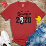 Nothing Scarier than 2020 Halloween T Shirt