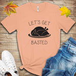 Let's Get Basted Thanksgiving Fall T Shirt