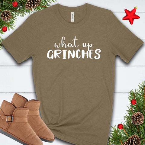 What Up Grinches T Shirt
