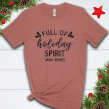 Full of Holiday Spirit T Shirt