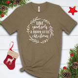 Have Yourself a Merry Little Christmas T Shirt
