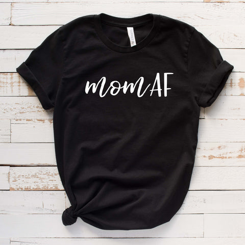 Mom AF Unisex Shirt
