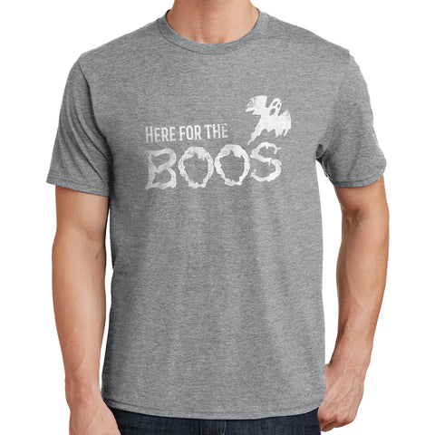 Here for the Boos T Shirt