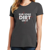 Rub Some Dirt on It Baseball T Shirt