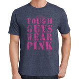Tough Guys Wear Pink T Shirt