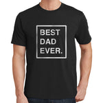 Best Dad Ever T Shirt