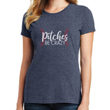 Pitches Be Crazy T Shirt